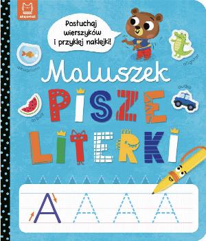 Maluszek pisze literki. Posłuchaj wierszyków i przyklej naklejki!