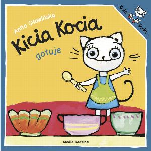 Kicia Kocia gotuje