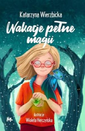 Wakacje pełne magii