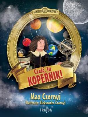 Cześć, tu Kopernik!