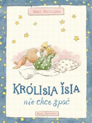 Królisia Isia nie chce spać