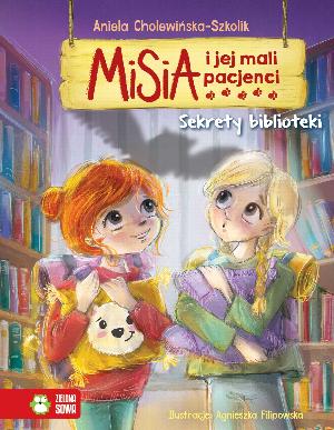 Sekrety biblioteki. Misia i jej mali pacjenci