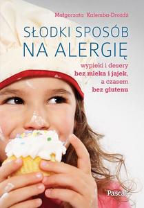 Słodki sposób na alergię. Wypieki i desery bez ...