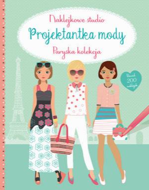 Projektantka mody. Paryska kolekcja