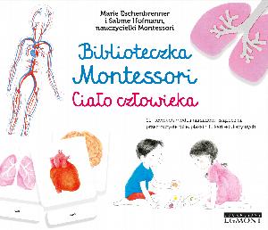 Biblioteczka Montessori. Ciało człowieka